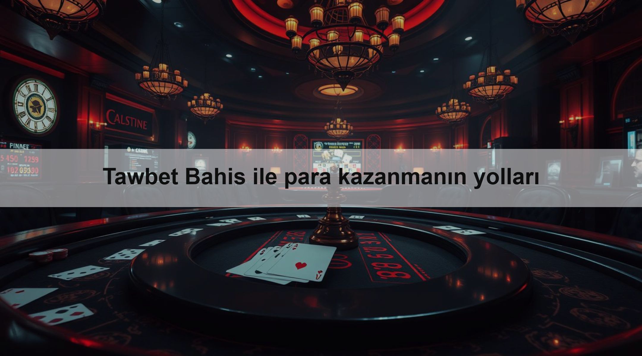 Tawbet Bahis ile para kazanmanın yolları