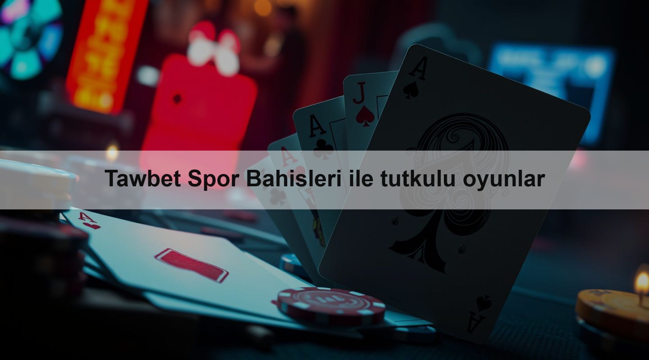 Tawbet Spor Bahisleri ile tutkulu oyunlar