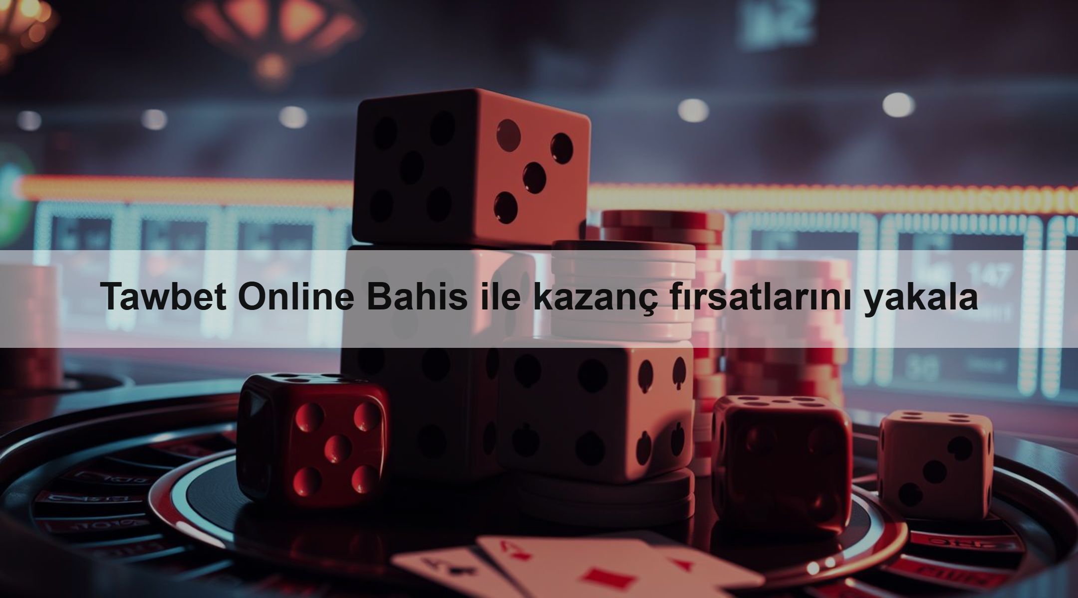Tawbet Online Bahis ile kazanç fırsatlarını yakala